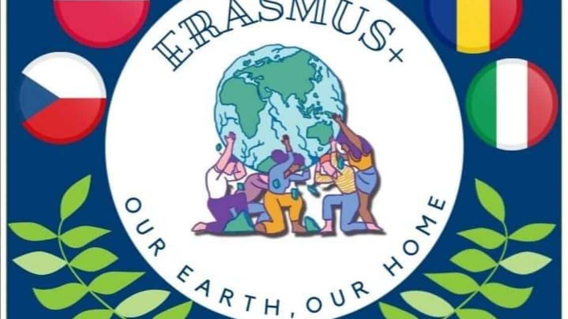 OUR EARTH, OUR HOME ADLI  ERASMUS PROJEMİZİ GERÇEKLEŞTİRDİK